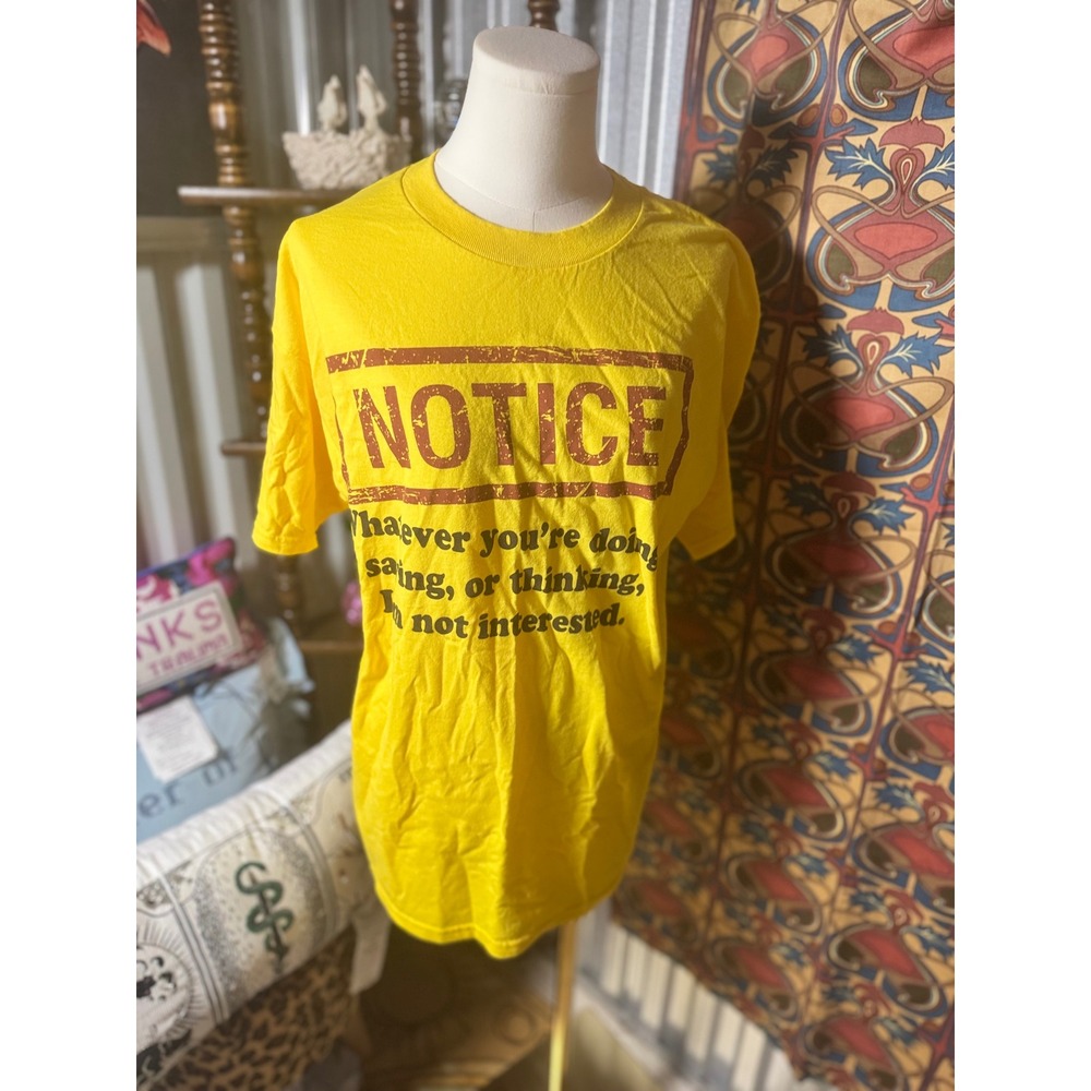 Notice Graphic T Shirt Funny Sarcastic Statement Tee‎ Yellow Ink Inc Large